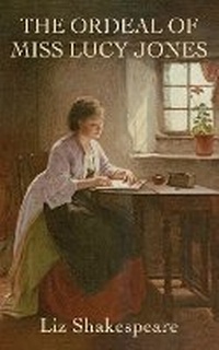 Abbildung von: The Ordeal of Miss Lucy Jones - Letterbox Books