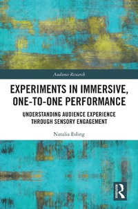 Enlarge image Cover: Experiments in Immersive, One-to-One Performance - Routledge
