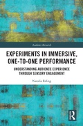 Cover: Experiments in Immersive, One-to-One Performance - Routledge