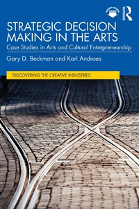 Enlarge image Cover: Strategic Decision Making in the Arts - Routledge