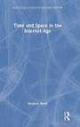Cover: Time and Space in the Internet Age - Routledge