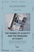 Cover: The Taming of Scarcity and the Problems of Plenty - Routledge