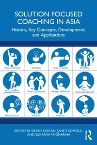 Enlarge image Cover: Solution Focused Coaching in Asia - Routledge