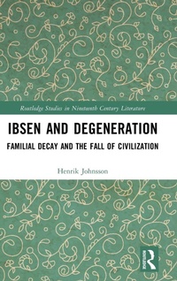 Abbildung von: Ibsen and Degeneration - Routledge