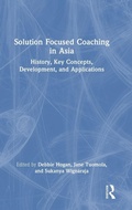 Cover: Solution Focused Coaching in Asia - Routledge