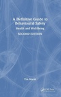 Cover: A Definitive Guide to Behavioural Safety - CRC Press