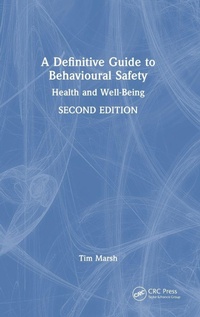 Enlarge image Cover: A Definitive Guide to Behavioural Safety - CRC Press