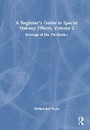 Cover: A Beginner's Guide to Special Makeup Effects, Volume 2 - Routledge