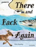 Cover: Readerful Books for Sharing: Year 4/Primary 5: There and Back Again - Oxford University Press