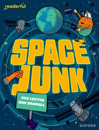 Enlarge image Cover: Readerful Independent Library: Oxford Reading Level 14: Space Junk - Oxford University Press