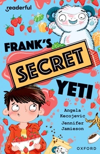 Enlarge image Cover: Readerful Independent Library: Oxford Reading Level 15: Frank's Secret Yeti - Oxford University Press