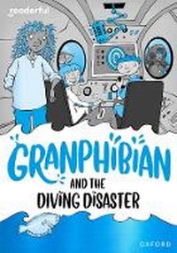 Enlarge image Cover: Readerful Rise: Oxford Reading Level 8: Granphibian and the Diving Disaster - Oxford University Press