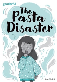 Enlarge image Cover: Readerful Rise: Oxford Reading Level 10: The Pasta Disaster - Oxford University Press