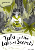 Cover: Readerful Rise: Oxford Reading Level 10: Tala and the Lake of Secrets - Oxford University Press