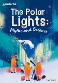 Cover: Readerful Rise: Oxford Reading Level 10: The Polar Lights: Myths and Science - Oxford University Press