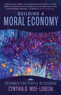 Cover: Building a Moral Economy - Fortress Press,U.S.