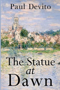 Enlarge image Cover: The Statue at Dawn - Olympia Publishers