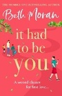Cover: It Had to Be You - Boldwood Books Ltd