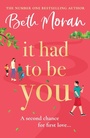 Cover: It Had to Be You - Boldwood Books Ltd