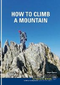 Enlarge image Cover: How to Climb a Mountain - Pesda Press