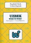 Cover: English-Uzbek & Uzbek-English Word-to-Word Dictionary - Bilingual Dictionaries, Incorporated