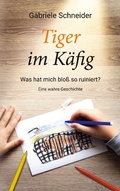 Cover: Tiger im K&auml;fig - BoD - Books on Demand