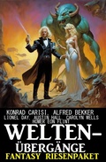 Cover: Welten&uuml;berg&auml;nge: Fantasy Riesenpaket - Uksak E-Books