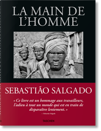 Abbildung von: Sebastião Salgado. La main de l'homme. Une archéologie de l'ère industrielle - TASCHEN