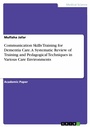 Bild: Communication Skills Training for Dementia Care. A Systematic Review of Training and Pedagogical Techniques in Various Care Environments - GRIN Verlag