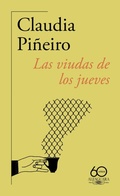Cover: Las viudas de los jueves (60 aniversario de Alfaguara) / Thursday Night Widows - Alfaguara