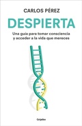 Cover: Despierta: Una guia para tomar consciencia y acceder a la vida que mereces / Wake Up - Grijalbo