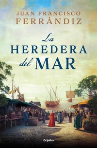 Abbildung von: La heredera del mar / Heiress of the Sea - Grijalbo