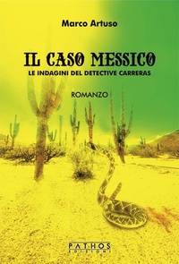Abbildung von: Il caso Messico. Le indagini del detective Carreras - Pathos Edizioni