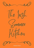 Bild: The Irish Summer Kitchen - Coledown Kitchen