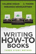 Cover: Three Story Method: Writing How-To Books - J. Thorn