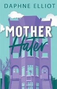 Enlarge image Cover: Mother Hater - Melody Publishing, LLC