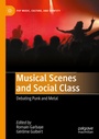 Cover: Musical Scenes and Social Class - Palgrave Macmillan