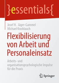 Abbildung von: Flexibilisierung von Arbeit und Personaleinsatz - Springer