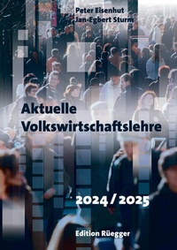 Abbildung von: Aktuelle Volkswirtschaftslehre 2024/2025 - Rüegger