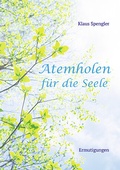 Cover: Atemholen f&uuml;r die Seele - Agentur d. Rauhen Hauses