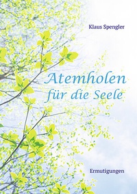 Enlarge image Cover: Atemholen für die Seele - Agentur d. Rauhen Hauses