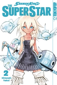 Abbildung von: Shaman King - The Superstar, Band 02 - TOKYOPOP GmbH