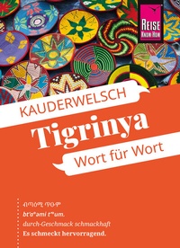 Abbildung von: Reise Know-How Sprachführer Tigrinya - Wort für Wort - Reise Know-How Verlag Peter Rump GmbH