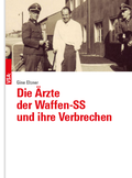 Bild: Die Ärzte der Waffen-SS und ihre Verbrechen - VSA