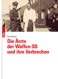Bild: Die Ärzte der Waffen-SS und ihre Verbrechen - VSA