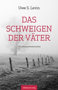 Abbildung von: Das Schweigen der Väter - Mitteldeutscher Verlag