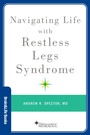 Cover: Navigating Life with Restless Legs Syndrome - Oxford University Press Inc