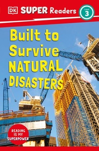 Abbildung von: DK Super Readers Level 3 Built to Survive Natural Disasters - DK Children