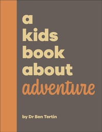 Abbildung von: A Kids Book About Adventure - DK Children