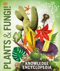 Cover: Knowledge Encyclopedia Plants and Fungi! - DK Children